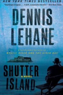 Shutter Island - Dennis Lehane