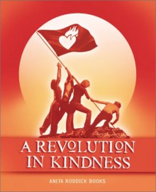 A Revolution in Kindness - Anita Roddick