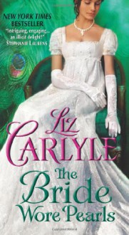 The Bride Wore Pearls - Liz Carlyle