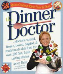 Dinner Doctor - Anne Byrn, Mike Rutherford Studios (Photographer)