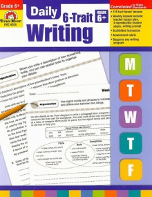 Daily 6-Trait Writing, Grade 6+ - Evan-Moor Educational Publishers