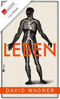 Leben (German Edition) - David Wagner