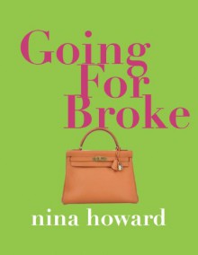 Going For Broke - Nina Howard