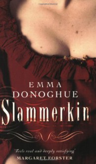 Slammerkin - Emma Donoghue