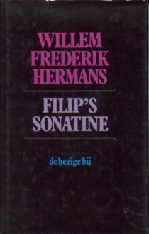 Filip's sonatine - Willem Frederik Hermans