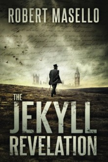 The Jekyll Revelation - Robert Masello