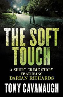 The Soft Touch - Tony Cavanaugh