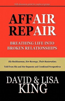 Affair Repair - David King, Lisa King