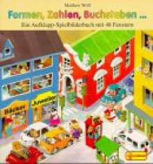 Formen, Zahlen, Buchstaben . . . - Matthew Wolf, Geronimo Stilton, Adriana Sirena