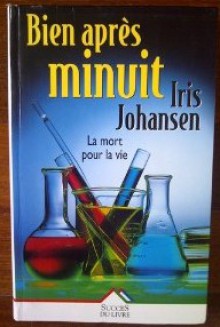 Bien après minuit - Iris Johansen