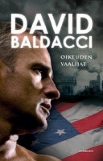 Oikeuden vaalijat - David Baldacci