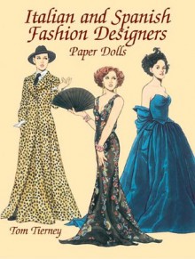 Italian and Spanish Fashion Designers Paper Dolls - Tom Tierney