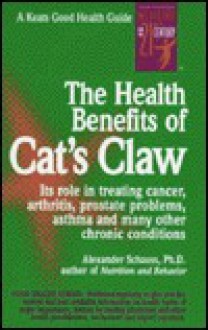 The Health Benefits of Cat's Claw - Alexander Schauss