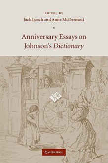 Anniversary Essays on Johnson's Dictionary - Jack Lynch, Anne McDermott