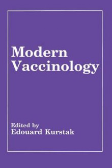 Modern Vaccinology - Edouard Kurstak