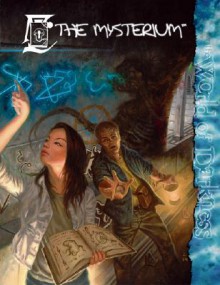 Mysterium (Mage) - Michael Goodwin, Jess Hartley, Malcolm Sheppard, Peter Schaefer