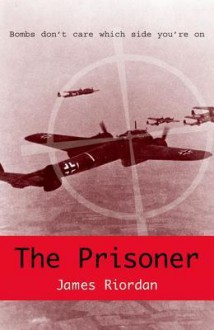 The Prisoner - James Riordan