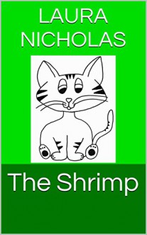 The Shrimp (Montessori-Inspired Green Readers Book 1) - Laura Nicholas