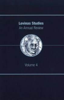 Levinas Studies: An Annual Review - Jeffrey Bloechl, Steven Smith, Andrew Tallon, Didier Franck, Laszlo Tengelyi, Cristian Ciocan, Michael Marder, Anthony Steinbock, David Vessey, Eric S. Nelson