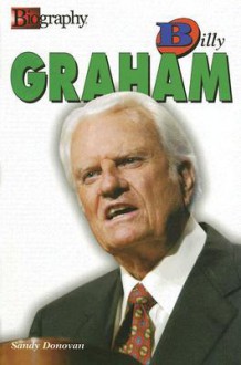 Billy Graham (A&E Biography) - Sandra Donovan