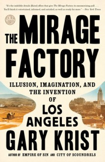 The Mirage Factory - Gary Krist