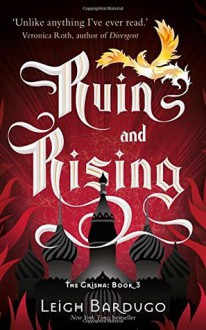 Ruin and Rising - Leigh Bardugo