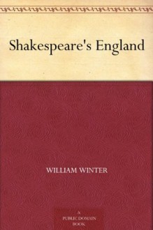 Shakespeare's England (免费公版书) - William Winter