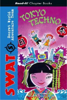 Tokyo Techno (Read-It! Chapter Books) - Lisa Thompson