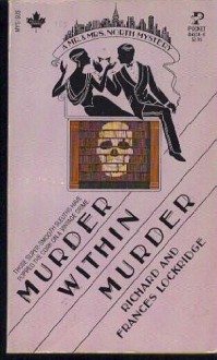 Murder Within Murder - A Mr. & Mrs. North Mystery - Richard Lockridge, Frances Lockridge