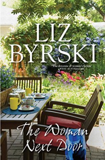 The Woman Next Door - Liz Byrski