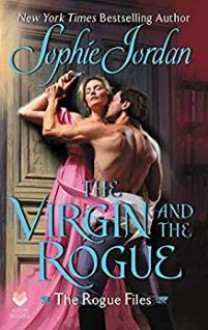 The Virgin and the Rogue - Sophie Jordan