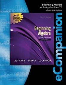 eCompanion for Beginning Algebra: With Applications - Richard N. Aufmann, Joanne S. Lockwood, Vernon C. Barker