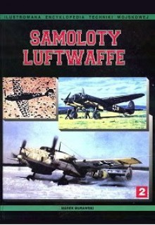 Samoloty Luftwaffe 1933-1945. Tom II - Marek J. Murawski