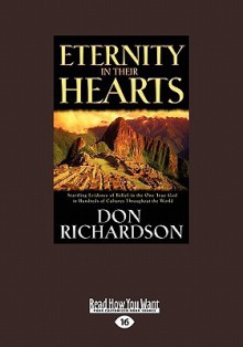 Eternity in Their Hearts (Large Print 16pt) - Don Richardson