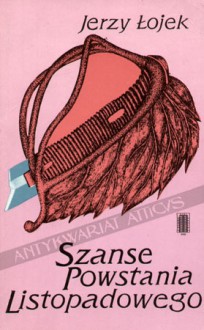 Szanse powstania listopadowego : rozważania historyczne - Jerzy Łojek