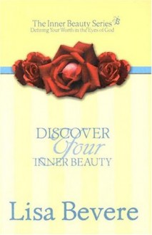 Discover Your Inner Beauty - Lisa Bevere