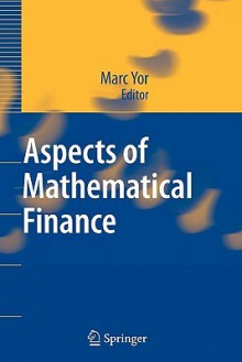 Aspects of Mathematical Finance - Marc Yor, K. Qechar