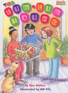 The Yum-Yum House - Nan Walker, M.H. Pilz