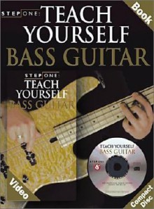 Step One: Teach Yourself Bass Guitar (Step One Teach Yourself) - Music Sales Corporation