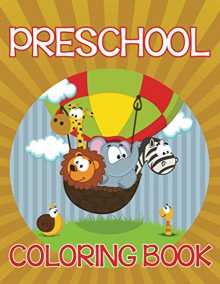 Preschool Coloring Book: Coloring Books for Kids (Art Book Series) - Speedy Publishing LLC