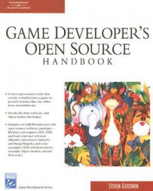 Game Developer's Open Source Handbook (Charles River Media Game Development) - Steven Goodwin