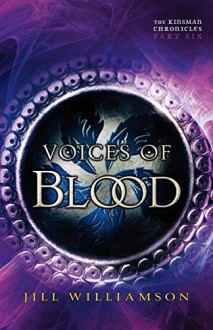 Voices of Blood (The Kinsman Chronicles): Part 6 - Jill Williamson