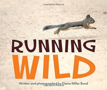 Running Wild - Elaine Miller Bond