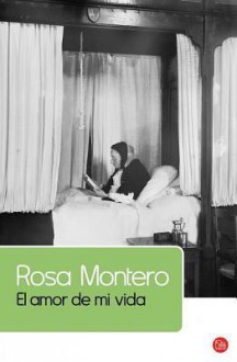 El Amor de Mi Vida - Rosa Montero