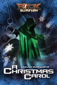 Booksurfers: A Christmas Carol - David Gatward