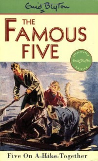 Five on a Hike Together (Famous Five) by Blyton. Enid ( 1997 ) Paperback - Enid Blyton