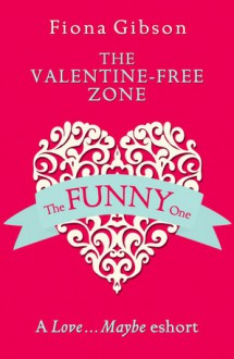 The Valentine-Free Zone - Fiona Gibson