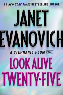 Look Alive Twenty-Five - Janet Evanovich