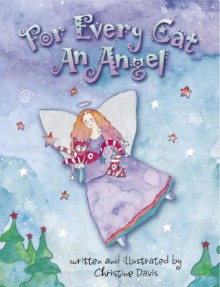 For Every Cat an Angel - Christine Davis