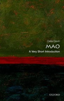 Mao: A Very Short Introduction - Delia Davin